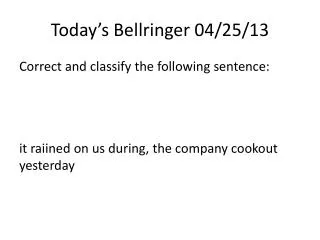 today s bellringer 04 25 13