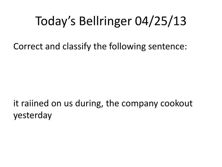 today s bellringer 04 25 13