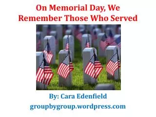 on memorial day we remember those who served
