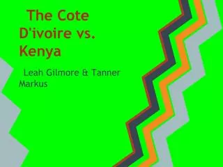 The Cote D'ivoire vs. Kenya