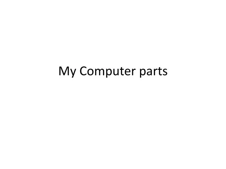 my computer parts