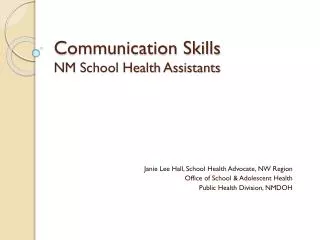 Communication Skills NM School Health Assistants