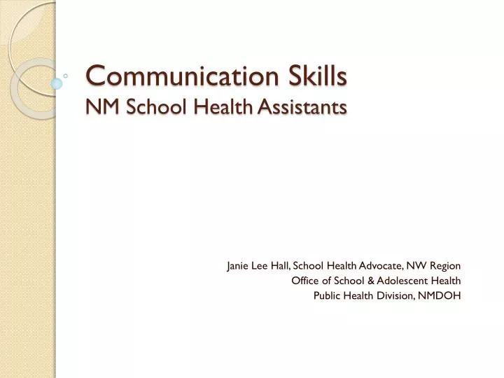 communication skills nm school health assistants