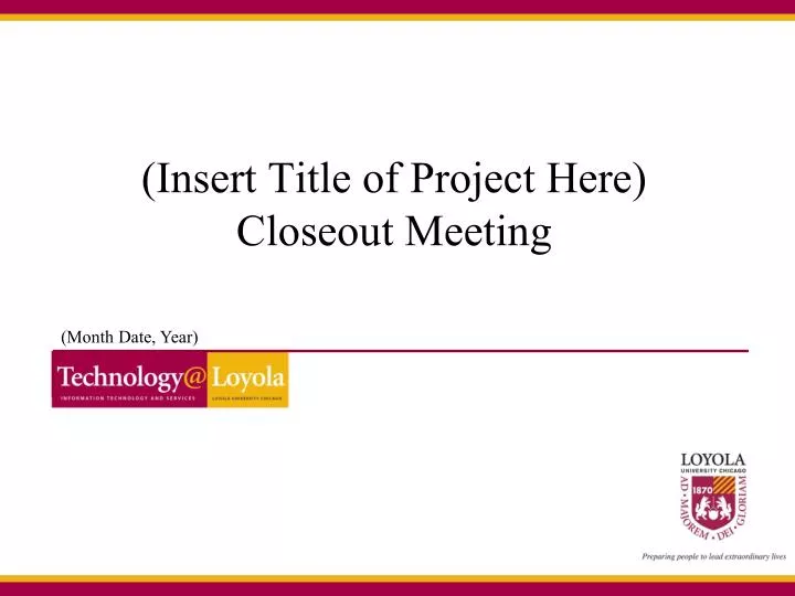 insert title of project here closeout meeting