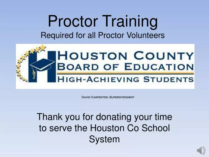 proctor training required for all proctor volunteers