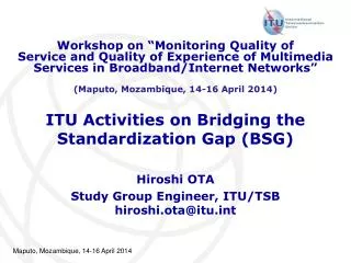 ITU Activities on Bridging the Standardization Gap (BSG)