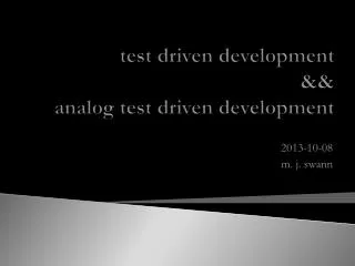 test driven development &amp;&amp; analog test driven development