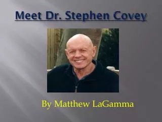 Meet Dr. Stephen Covey