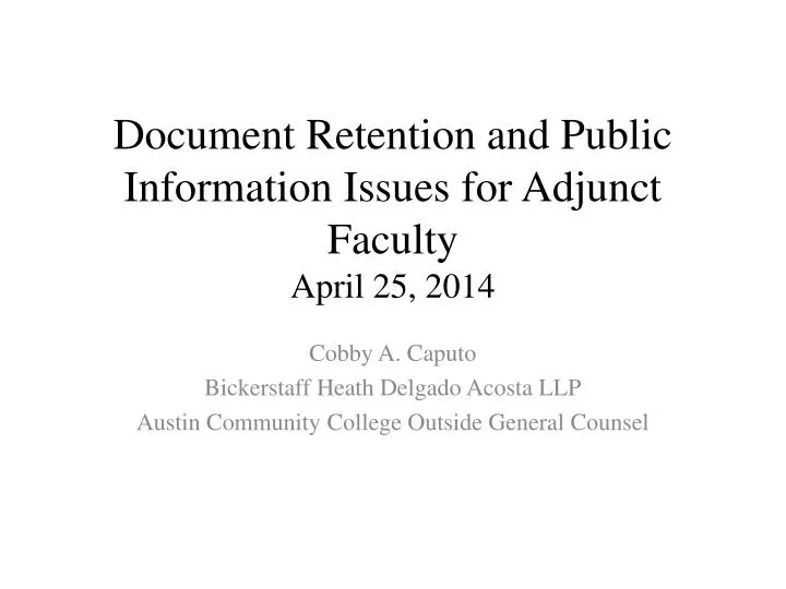 document retention and public information issues for adjunct faculty april 25 2014