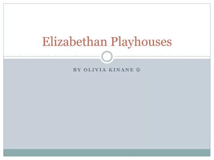 elizabethan playhouses