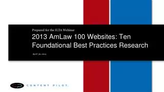 2013 AmLaw 100 Websites : Ten Foundational Best Practices Research