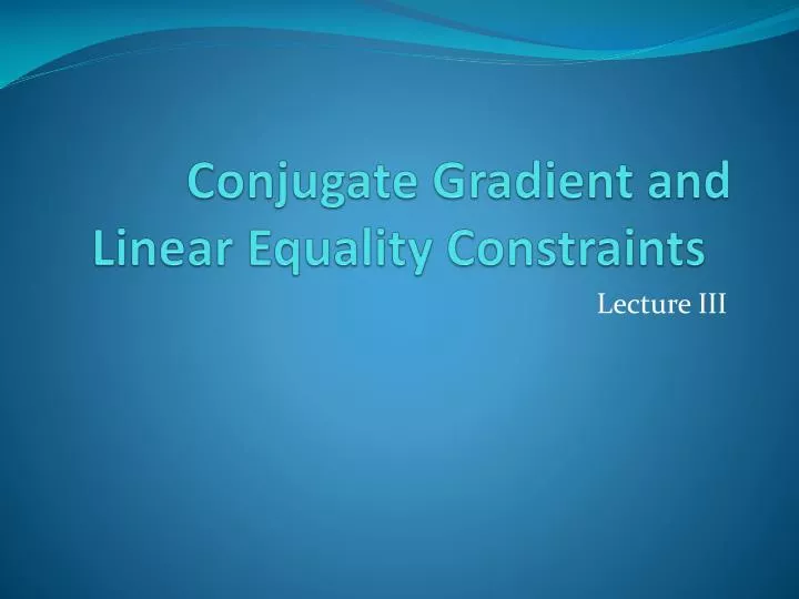conjugate gradient and linear equality constraints