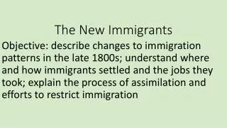 The New Immigrants