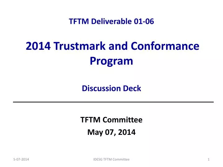 tftm deliverable 01 06 2014 trustmark and conformance program discussion deck