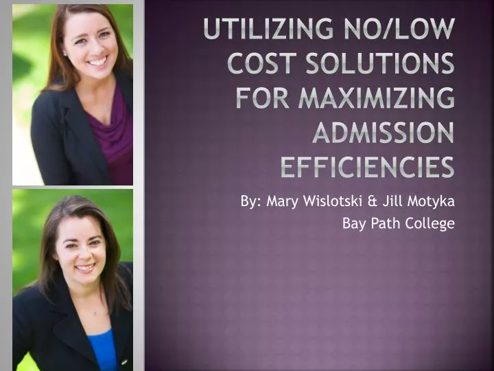 utilizing no low cost solutions for maximizing admission efficiencies