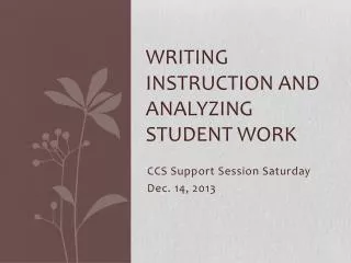 Writing instruction and analyzing student work