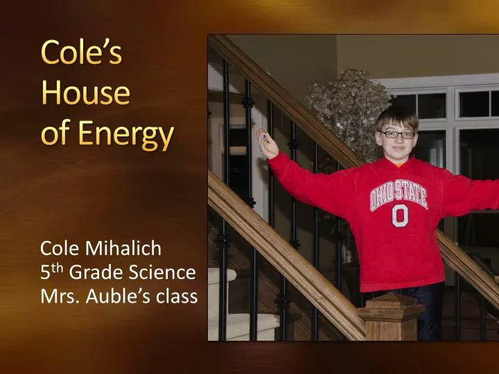 cole s house of energy
