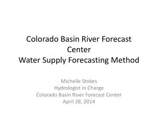 Colorado Basin River Forecast Center Water Supply Forecasting Method