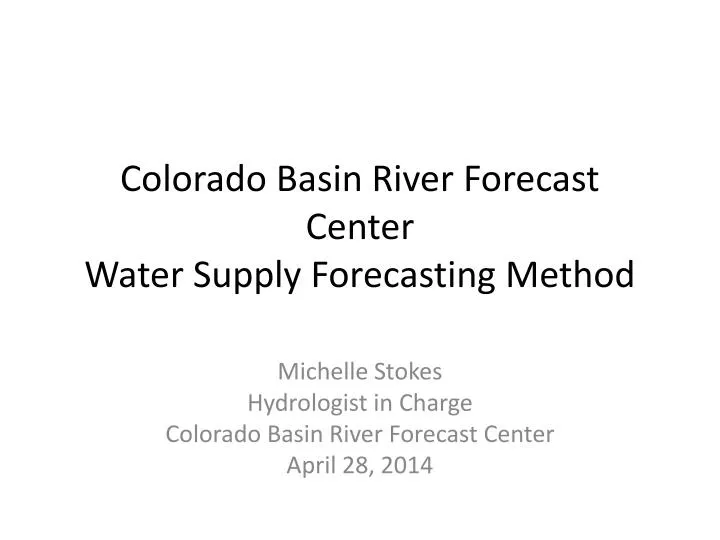 colorado basin river forecast center water supply forecasting method