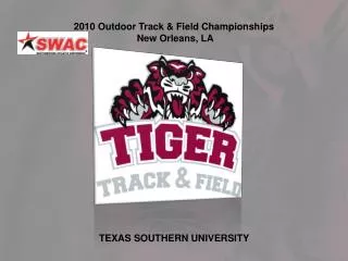 2010 Outdoor Track &amp; Field Championships New Orleans, LA