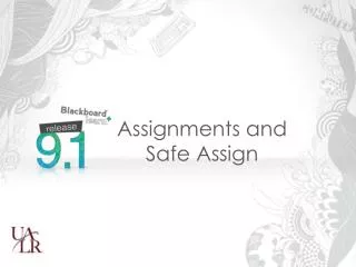 Assignments and Safe Assign