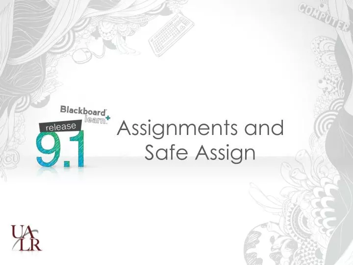assignments and safe assign