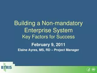 Building a Non-mandatory Enterprise System Key Factors for Success