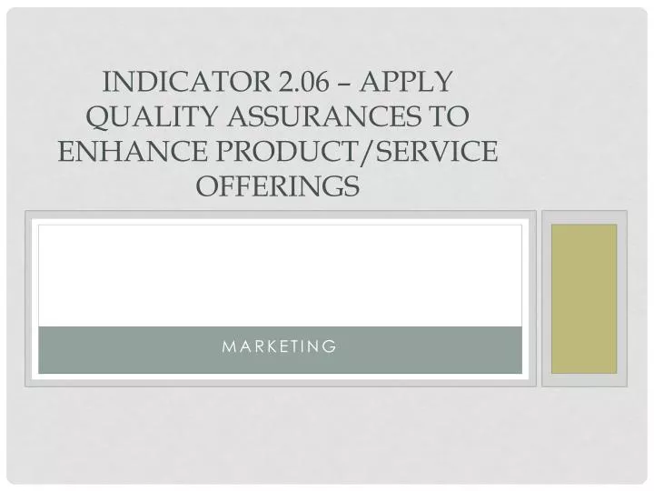 indicator 2 06 apply quality assurances to enhance product service offerings