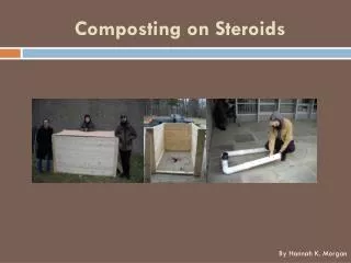 Composting on Steroids