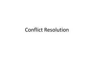 Conflict Resolution