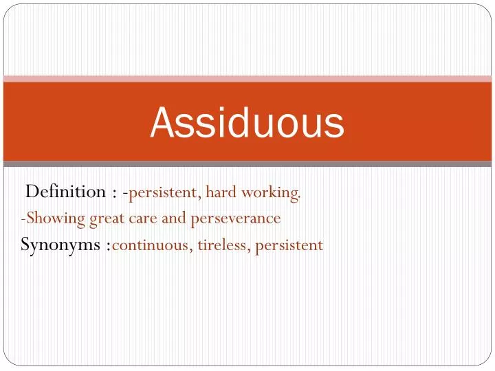 PPT - Assiduous PowerPoint Presentation, free download - ID:2854254