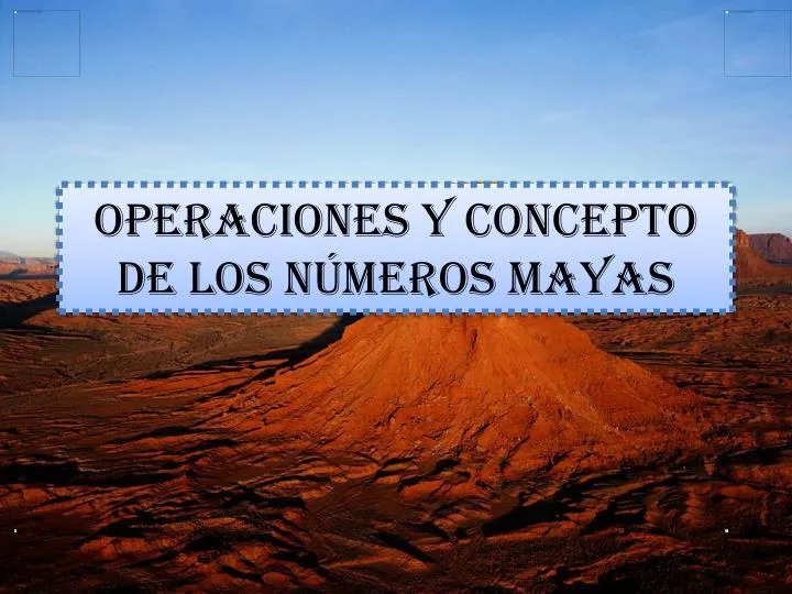 operaciones y concepto de los n meros mayas