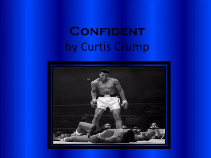 confident by c urtis crump