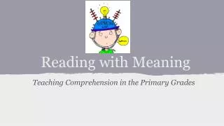 Reading with Meaning