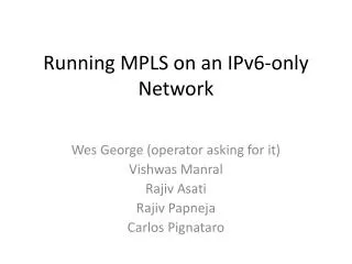 Running MPLS on an IPv6-only Network