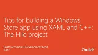 Tips for building a Windows Store app using XAML and C++: The Hilo project