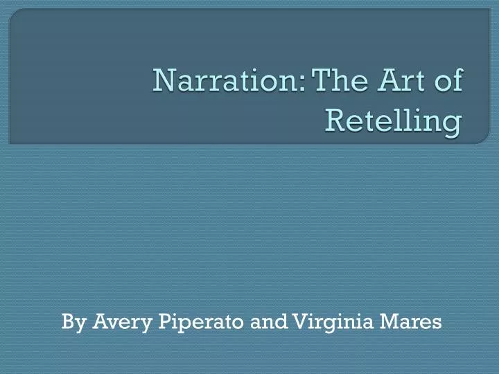 narration the art of retelling