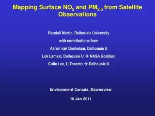 Mapping Surface NO 2 and PM 2.5 from Satellite Observations