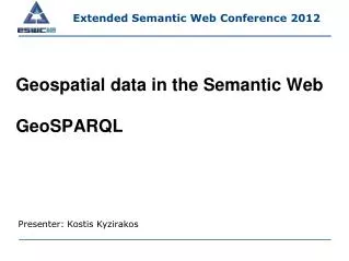Geospatial data in the Semantic Web GeoSPARQL