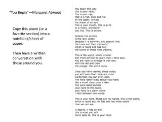 “You Begin”—Margaret Atwood