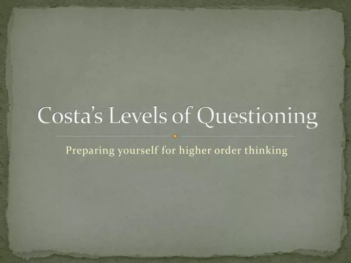 costa s levels of questioning