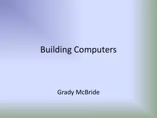 Building Computers