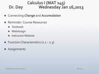 Calculus I (MAT 145) Dr. Day		Wednesday Jan 16,2013