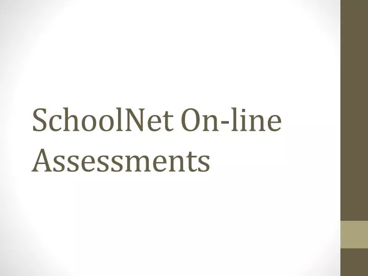 schoolnet on line assessments