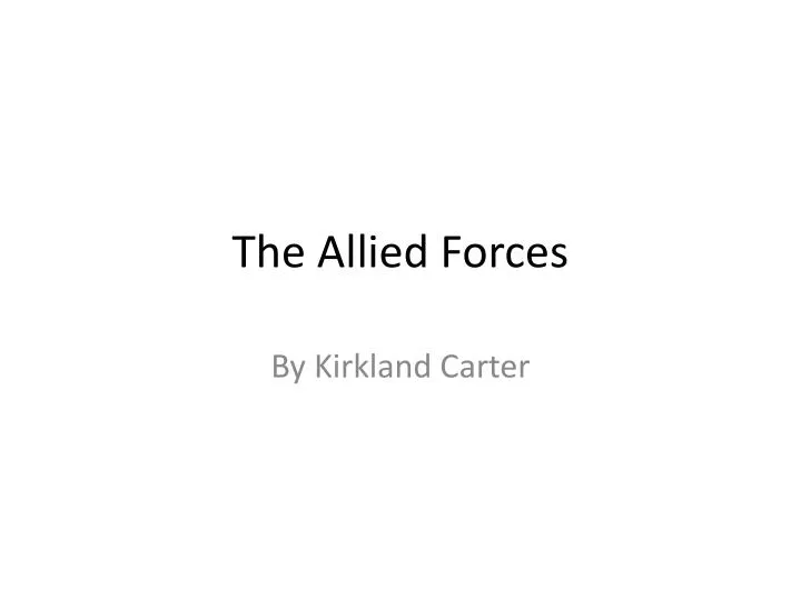 the allied forces