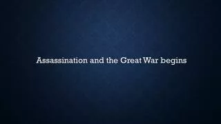 assassination and the great war begins