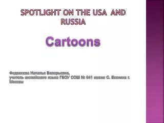 Spotlight on the usa and russia