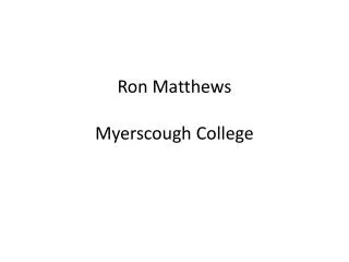 Ron Matthews Myerscough College