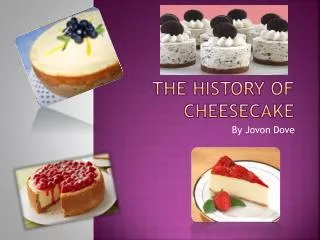 The history of CheeseCake