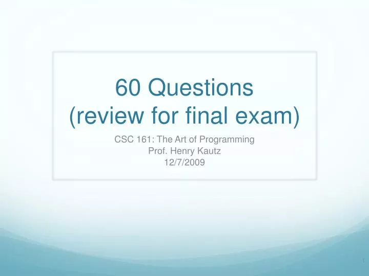 60 questions review for final exam